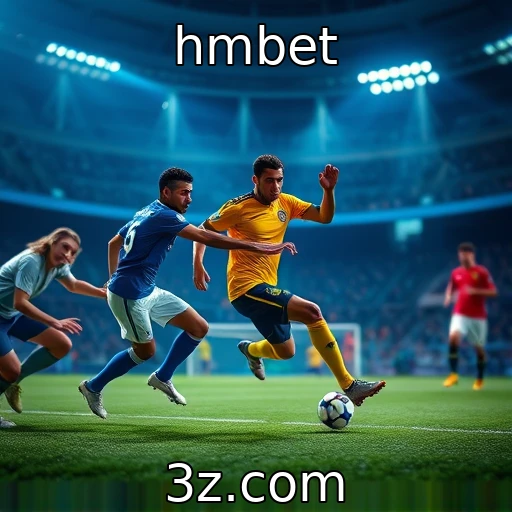 hmbet A nova era das apostas esportivas: como se destacar em 2025